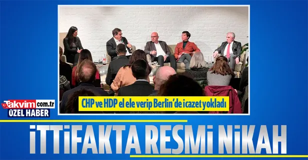 CHP-HDPKK ittifakının resmi nikah Berlin'de kıyıldı! El ele verip icazet turuna çıktılar: Millet İttifakının politikalarını anlattılar