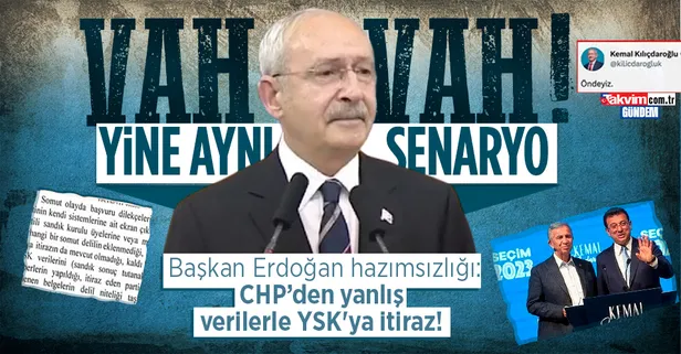 CHP yine şaşırtmadı: Yanlış verilerle birde YSK'ya itiraz ettiler!