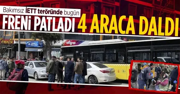 Freni patlayan İETT otobüsü 4 araca çarptı