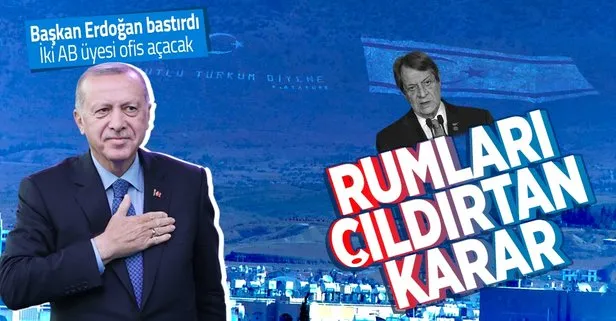 Rumları çıldırtan karar: Başkan Erdoğan bastırdı, iki AB üyesi ülke KKTC’de ofis açacak