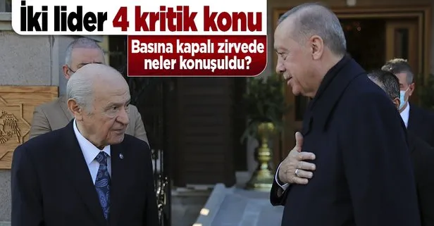 İşte Başkan Erdoğan ile Devlet Bahçeli’nin görüşmesinde ele alınan 4 kritik başlık