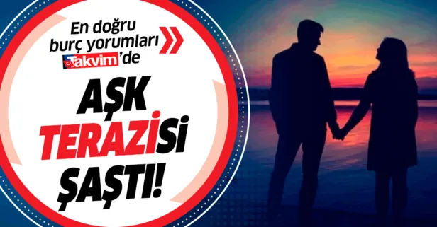 Aşk terazisi şaştı! Terazi burcu aşkta hayal kırıklığı yaşadı | 2020 burç yorumları