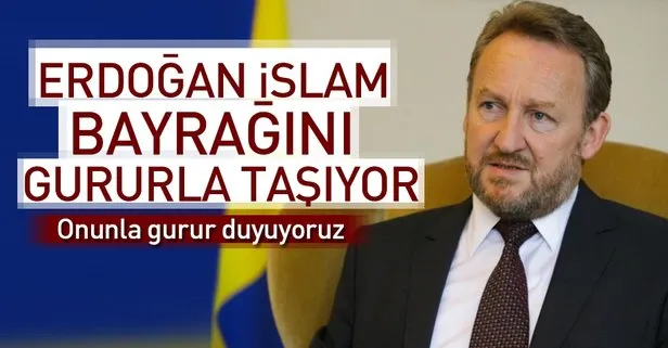 İzetbegovic: Erdoğan, İslam bayrağını gururla taşıyor