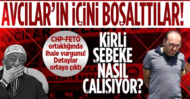 CHP'liler Avcılar Belediyesi'ni FETÖ imamı Erkan Karaarslan ile birlikte soydu!
