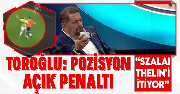 Erman Toroğlu Fenerbahçe - Kasımpaşa maçının en kritik pozisyonunu yorumladı: Szalai Thelin'i itiyor, pozisyon penaltı