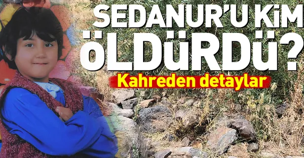 Sedanur Güzel'i kim öldürdü? Kahreden detaylar