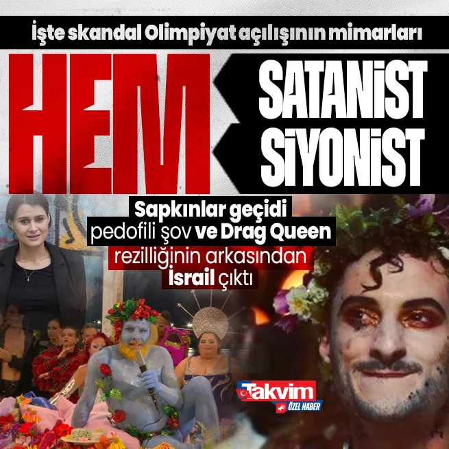 Satanist, pedofili, sapkın! Paris 2024 Olimpiyatları’ndaki skandal şovların arkasından İsrail çıktı: İki siyonist iki LGBT’li