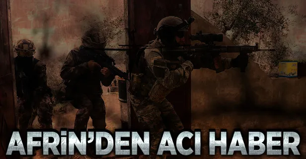 Afrin'den acı haber!