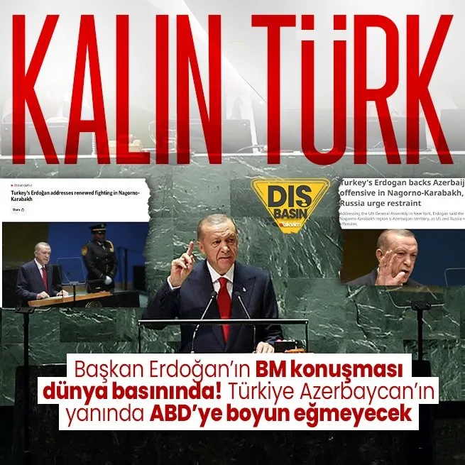 Başkan Erdoğan’ın BM konuşması dünya gündeminde: Türkiye güçlü bir şekilde Azerbaycan’ın yanında