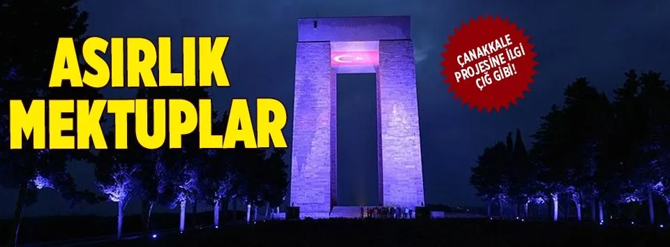 Çanakkale’ye asırlık mektuplar