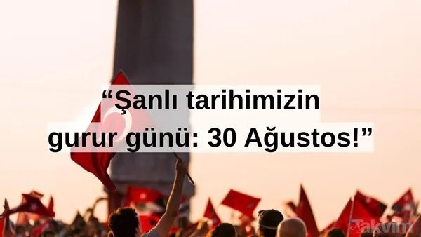 "Şanlı Tarihimizin Gurur Günü: 30 Ağustos!"