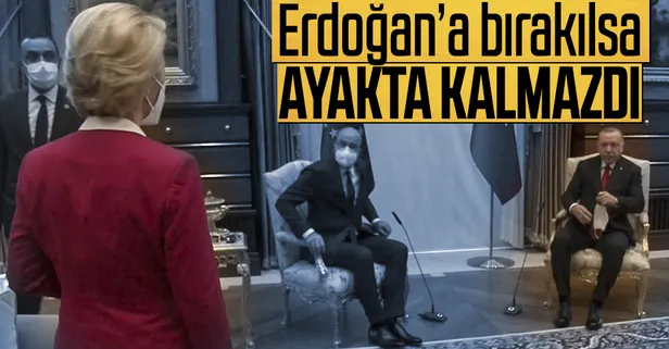 "Protokol Başkan Erdoğan'a bırakılsaydı Ursula von der Leyen ayakta kalmazdı"