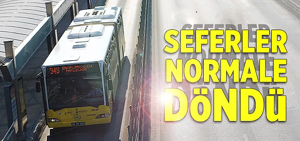 Seferler normale döndü