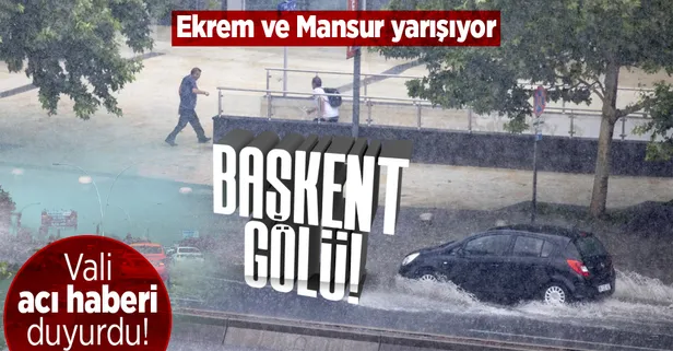 Ankara'da şiddetli yağış ve fırtına: Ağaçlar devrildi sokaklar göle döndü! Valilik duyurdu! Acı haber geldi