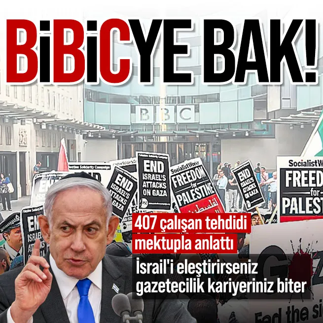 BBCde İsrail baskısı! Lordlar Kamarasına mektup yazarak şikayet ettiler: Gazetecilik kariyeriniz biter diyerek tehdit ediyorlar