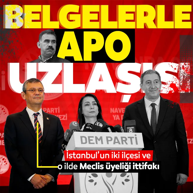 Son dakika: Belgelerle Apo uzlaşısı! CHP Tuzla ve Eyüpsultanda DEMlenecek! Meclis üyesi listelerinde kirli ittifak