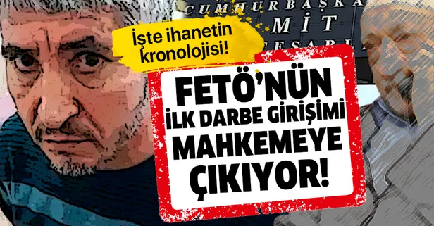 FETÖ'nün ilk darbe girişimi 7 Şubat 2012! İşte ihanetin kronolojisi!