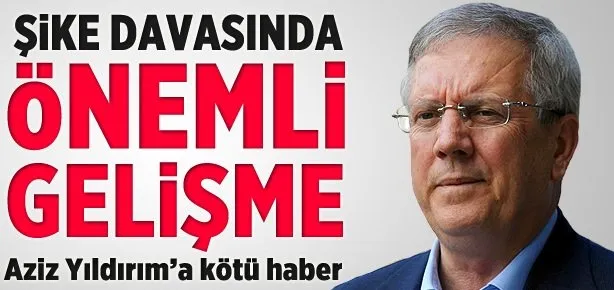 Aziz Yıldırım’a kötü haber