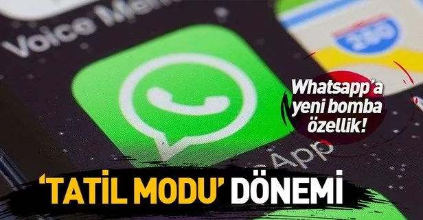 WhatsApp'ta 'tatil modu' dönemi