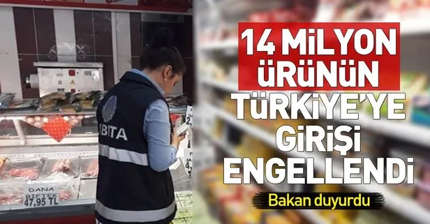14 milyon ürünün Türkiye'ye girişi engellendi