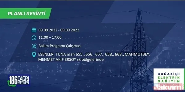 İSTANBUL ELEKTRİK KESİNTİSİ | 8-9 Eylül'de İstanbul'un 24 ilçesinde elektrikler kesilecek! Elektrik kesintileri nerede olacak? - 46