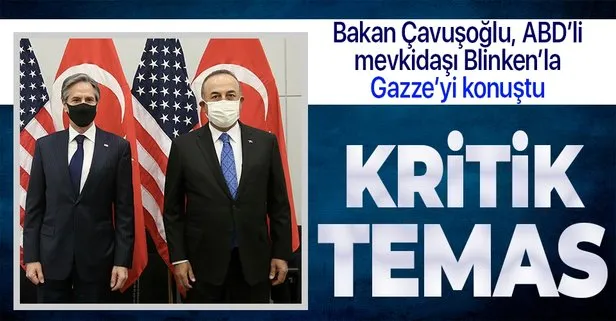 Son dakika! Dışişleri Bakanı Mevlüt Çavuşoğlu ABD’li mevkidaşı Blinken ile görüştü