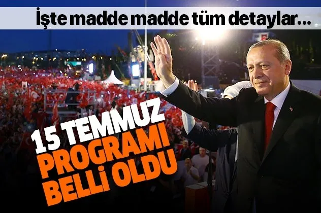 Başkan Erdoğan’ın 15 Temmuz programı belli oldu