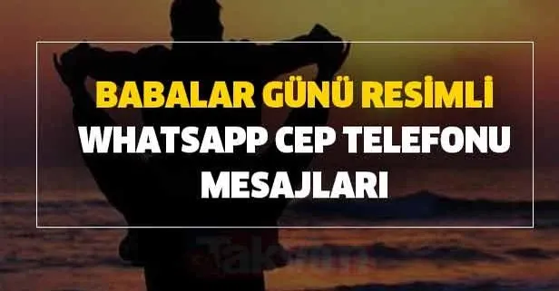 babalar gunu resimli whatsapp cep