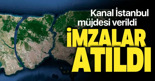 Bakan açıkladı: Kanal İstanbul'da imzalar atıldı