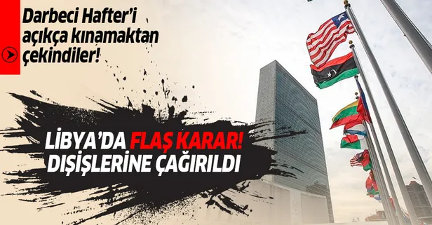 Son dakika: Libya'da, Hafter milislerini doğrudan kınamaktan kaçınan BM yetkilisi Dışişlerine çağrıldı