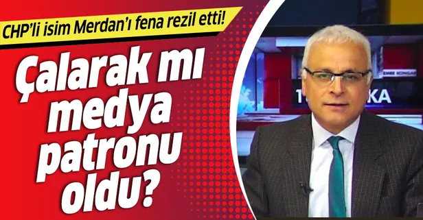 Çalarak mı medya patronu oldun? CHP'li Durdu Özbolat Merdan Yanardağ'ı rezil etti!
