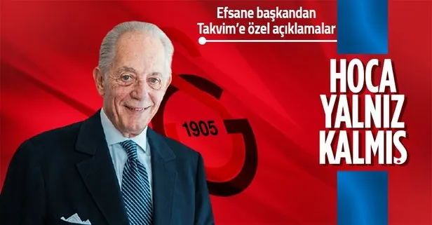 Galatasaray’ın efsane başkanı Faruk Süren TAKVİM’e çok özel açıklamalarda bulundu...