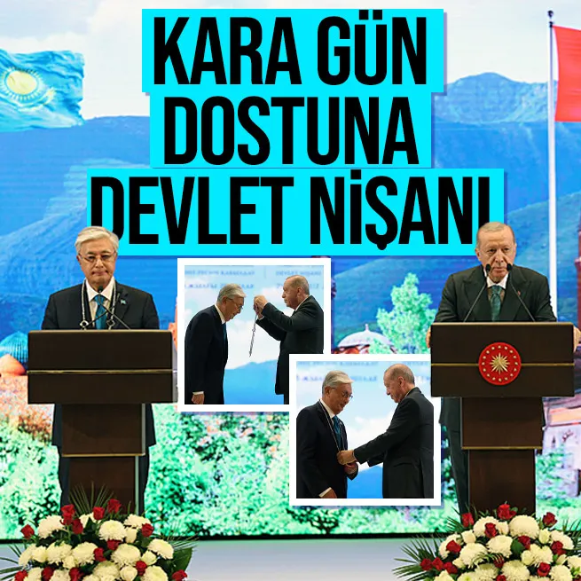 Kazakistan Cumhurbaşkanı Tokayeve Devlet Nişanı tevcih edildi! Başkan Erdoğan: Türkiyenin kara gün dostu olduğunuzu defalarca gösterdiniz
