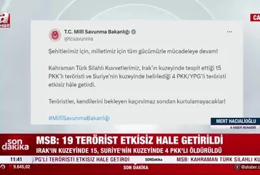 MSB: 19 terörist etkisiz hale getirildi