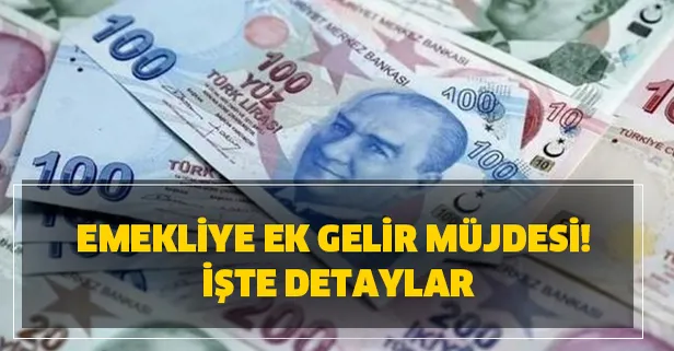 Emekliye ek gelir müjdesi! İşte detaylar