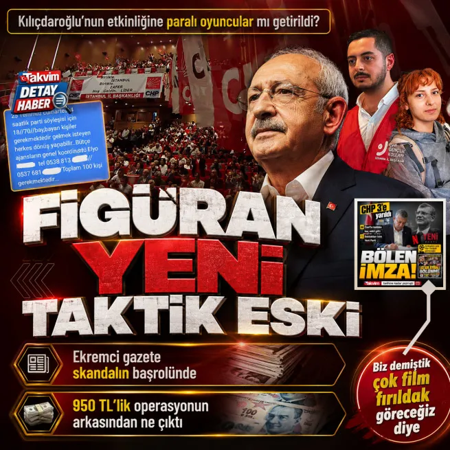 Film fırıldak başladı: CHPnin rozet etkinliğine paralı figüran operasyonu... 950 TLlik iddianın arkasından ne çıktı