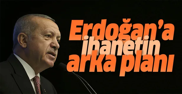 Erdoğan'a ihanetin arka planı