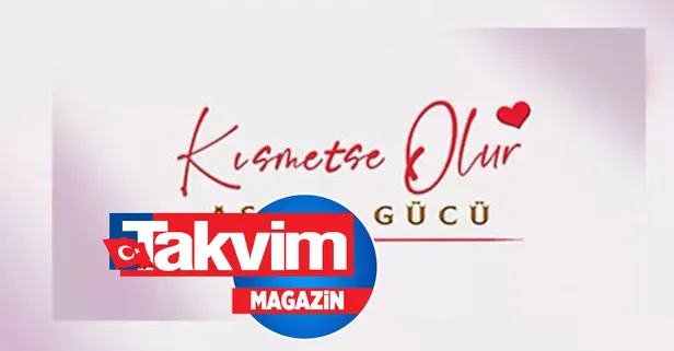 KISMETSE OLUR BUGÜN YOK MU, neden yok? Kısmetse Olur bitti mi, final mi oldu? 49. BÖLÜM TARİHİ!