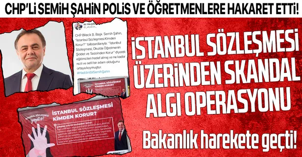CHP'li Bilecik Belediye Başkanı Semih Şahin’den İstanbul Sözleşmesi üzerinden öğretmenlere ve polislere hakaret