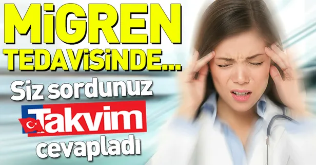Migren tedavisinde ne yapılmalı?