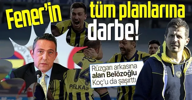 Fenerbahçe’de Emre Belözoğlu’nun gösterdiği performans Başkan Ali Koç’un planlarını bozdu!