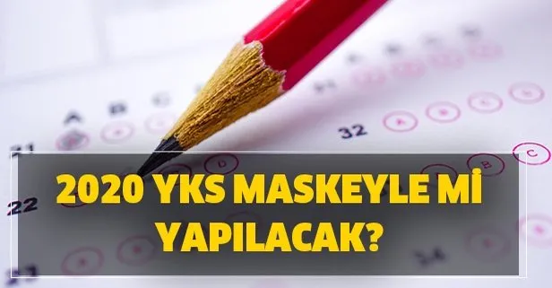 yks maskeyle mi olacak