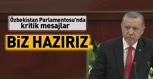 Erdoğan, Özbekistan Parlamentosu’nda konuştu