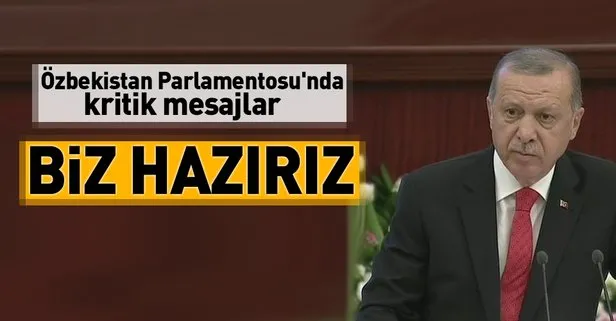 Erdoğan, Özbekistan Parlamentosunda konuştu