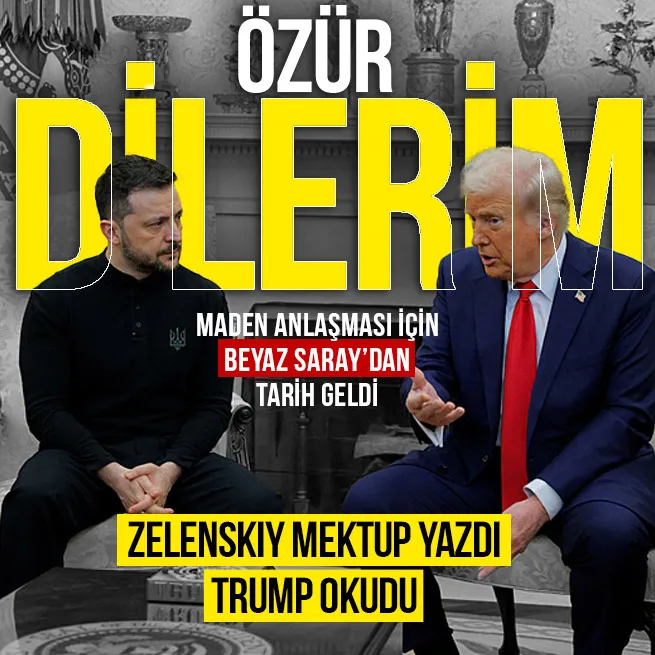 Donald Trump Beyaz Saraydan kovmuştu | Zelenskiyden özür mektubu! ABDli yetkili Değerli madenler anlaşması için tarih verdi