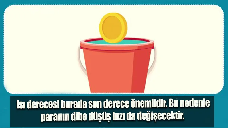 ilk-hangi-madeni-paranin-dibe-dustugunu-bulabilir-misin-7-saniyede-100-kisiden-5i-bile-bulamiyor-1719582450015.jpg Zeka testi: İlk hangi madeni para dibe düşer? 129 kişi arasında 7'si başarılı oldu-4