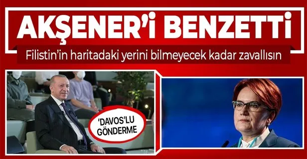 Başkan Erdoğan’dan Meral Akşener’in skandal ’Netanyahu’ benzetmesine tepki!