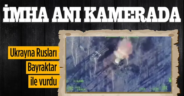 Ukrayna, Rus hava savunma sistemlerini Bayraktar TB2 Silahlı İnsansız Hava Araçları ile böyle vurdu