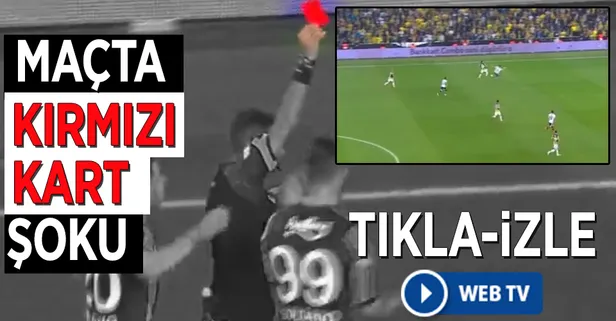 Fenerbahçe-Beşiktaş derbisinde Pepe kırmızı kart gördü