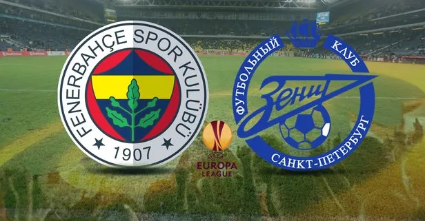 Fenerbahçe - Zenit maçı hangi kanalda, şifreli mi, şifresiz mi? UEFA Avrupa Ligi FB Zenit maçı saat kaçta?